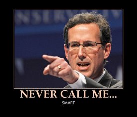 awww.e_forwards.com_wp_content_uploads_2012_01_Rick_Santorum_funny_idiot_2012_election.jpeg