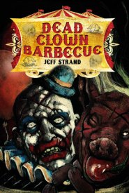 awww.darkregions.com_template_images_books_fiction_dead_clown_barbecue_front_med_400px.jpg