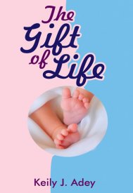 The Gift of Life by Keily J Adey.jpg